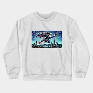 Super Santa Crewneck Sweatshirt